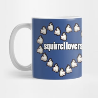 squirrel lovers Mug